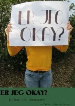 Er Jeg Okay? - En Bog Til Teenagere
