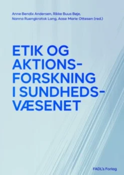 Etik Og Aktionsforskning I Sundhedsvæsenet