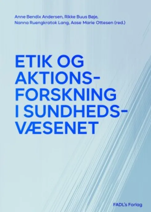 Etik Og Aktionsforskning I Sundhedsvæsenet