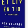 Et Liv En Tid Et Menneske