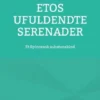 Etos Ufuldendte Serenader