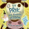Et Prik, Der Ændrede Verden