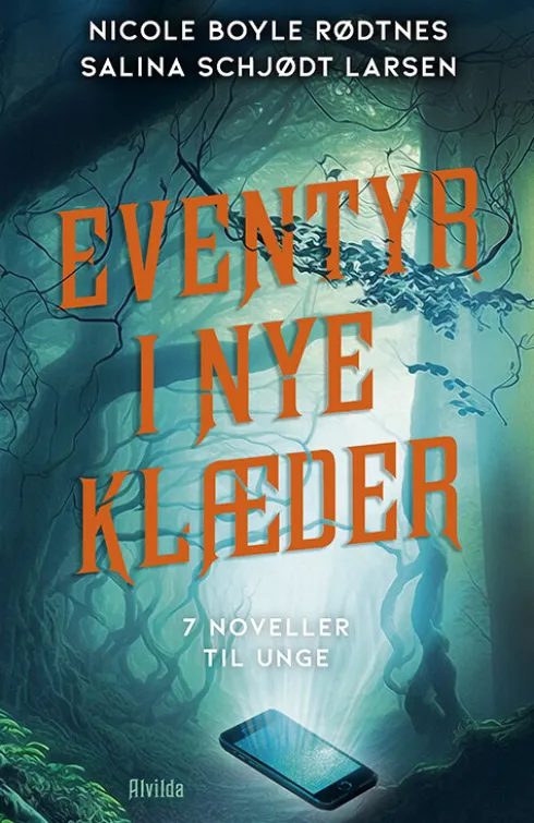 Eventyr I Nye Klæder - 7 Noveller Til Unge