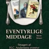 Eventyrlige Middage
