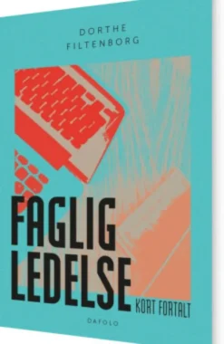 Faglig Ledelse - Kort Fortalt