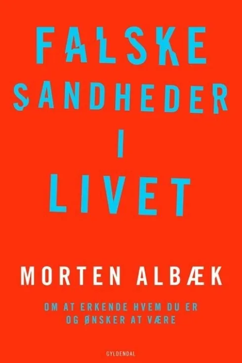 Falske Sandheder I Livet