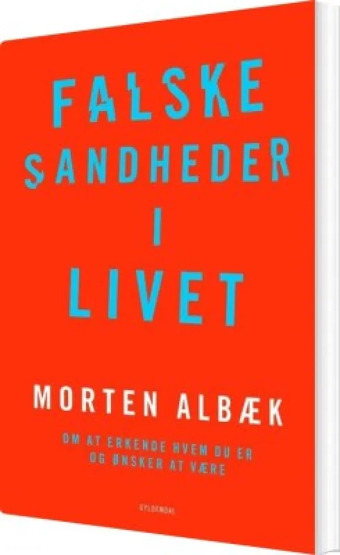Falske Sandheder I Livet