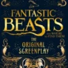 Fantastic Beasts And Where To Find Them: The Original Screenplay
