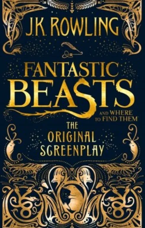Fantastic Beasts And Where To Find Them: The Original Screenplay