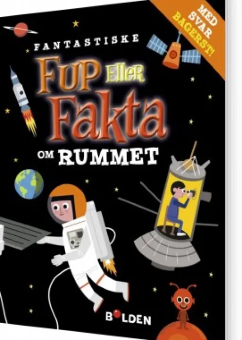 Fantastiske Fup Eller Fakta Om Rummet