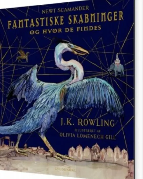 Fantastiske Skabninger Og Hvor De Findes - Illustreret Udgave