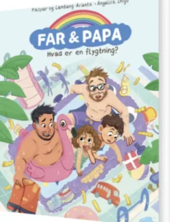 Far & Papa - Hvad Er En Flygtning?