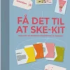 Få Det Til At Ske-Kit
