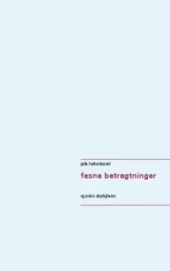Fesne Betragtninger
