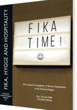 Fika, Hygge And Hospitality