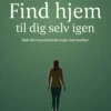 Find Hjem Til Dig Selv Igen