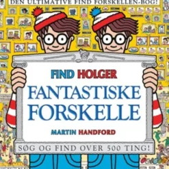 Find Holger - Fantastiske Forskelle