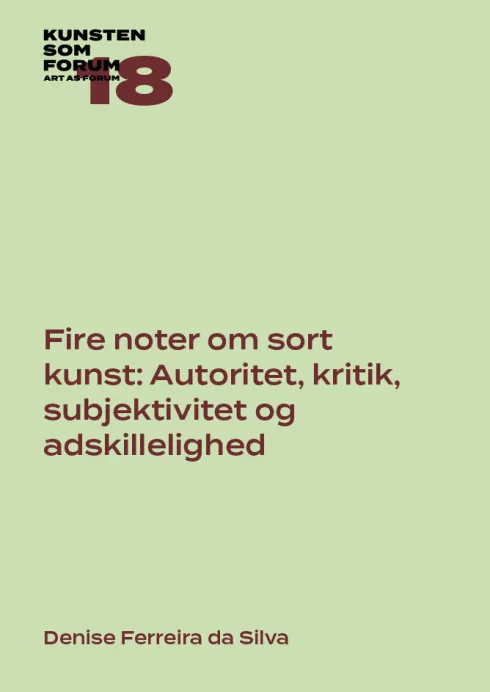 Fire Noter Om Sort Kunst: Autoritet, Kritik, Subjektivitet Og Adskillelighed
