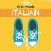 First Words Italian - Lonely Planet Kids