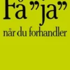 Få 'Ja' Når Du Forhandler