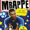 Fodboldstjerner - Mbappé - Alt Om Superstjernen