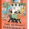 Folk Og Røvere I Kardemomme By