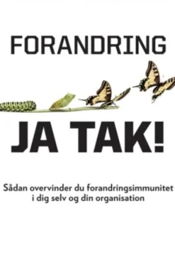 Forandring, Ja Tak!