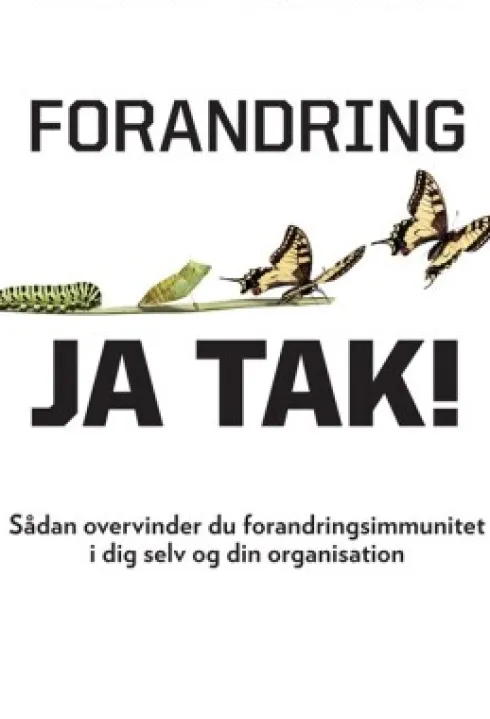 Forandring, Ja Tak!
