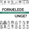 Forkælede Unge? Fordomme Og Fakta Om Fremtidens Arbejdsstyrke