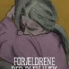 Forældrene Der Blev Væk