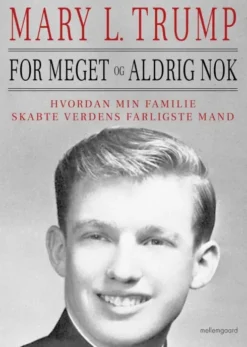 For Meget Og Aldrig Nok
