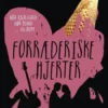 Forræderiske Hjerter