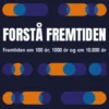 Forstå Fremtiden