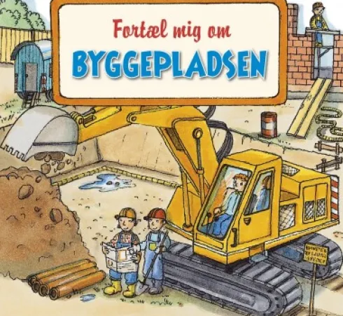 Fortæl Mig Om Byggepladsen