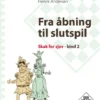 Fra Åbning Til Slutspil, Skak For Sjov, Bind 2
