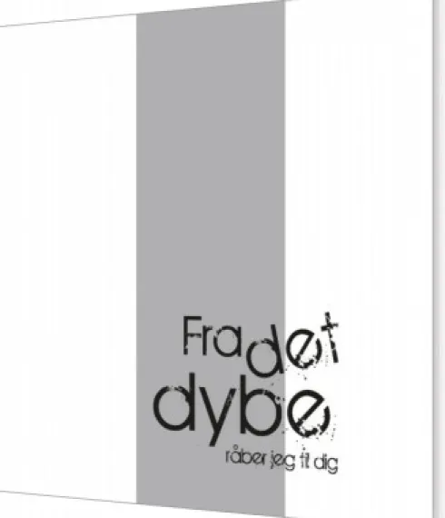 Fra Det Dybe Råber Jeg Til Dig