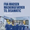 Fra Madsen Maskingeværer Til Disamatic