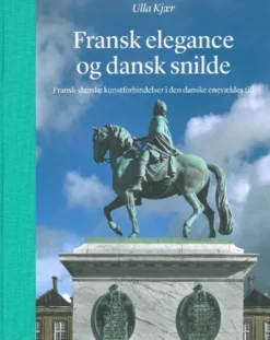 Fransk Elegance Og Dansk Snilde