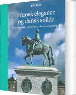 Fransk Elegance Og Dansk Snilde