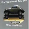 Fra Topolino Til Tolv-Syv 40 År Med Fiat