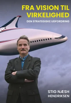 Fra Vision Til Virkelighed