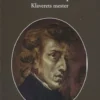 Frédéric Chopin - Klaverets Mester