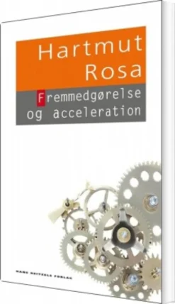 Fremmedgørelse Og Acceleration