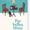 Før Kaffen Bliver Kold