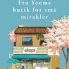 Fru Yeoms Butik For Små Mirakler