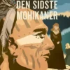 Gads Lette Klassikere: Den Sidste Mohikaner