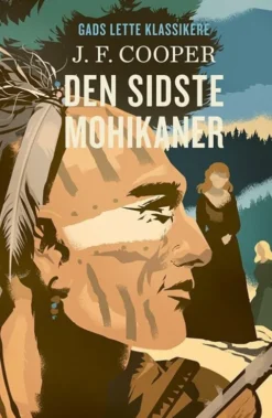 Gads Lette Klassikere: Den Sidste Mohikaner