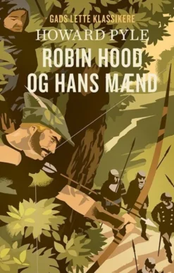 Gads Lette Klassikere: Robin Hood Og Hans Mænd