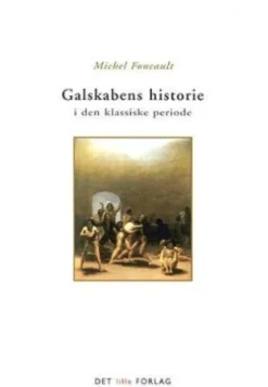 Galskabens Historie I Den Klassiske Periode