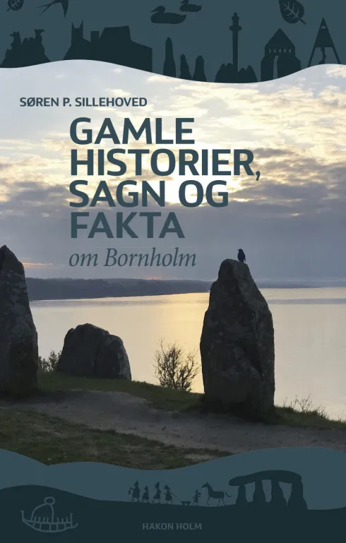 Gamle Historier, Sagn Og Fakta Om Bornholm